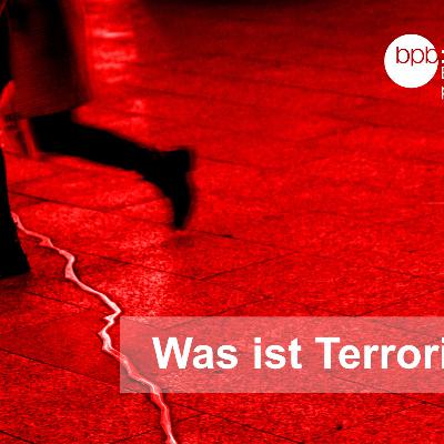 Was ist Terrorismus?