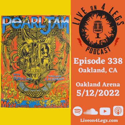 Episode 338: Oakland, CA - 5/12/2022