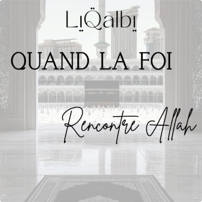 Témoignage de ma reconversion/ Quand la foi rencontre Allah Témoignage de ma reconversion/ Quand la foi rencontre Allah