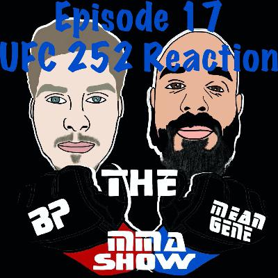Episode 17: UFC 252 Reaction, DC's Retirement, Jones Vacates LHW Title, O'malley's injury, and much more....