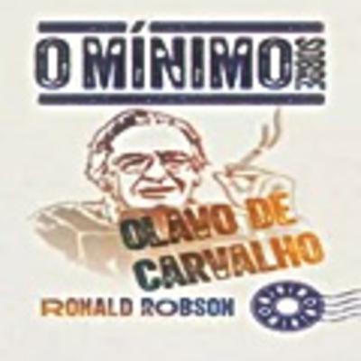 O Mínimo sobre Olavo de Carvalho| Ronald Robson, livro em análise