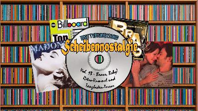 DRiTTVERWERTUNG #176 –  Bravo, Baby! Retro-Rummel und Tanzboden-Terror (Scheibennostalgie – Vol. 13)