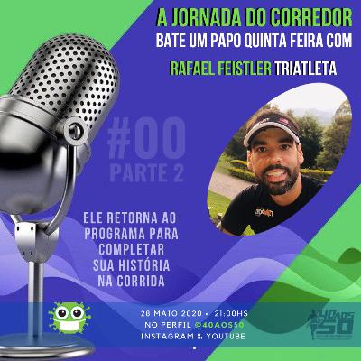 Jornada do Corredor | Programa Piloto #00 | Rafael Feistler