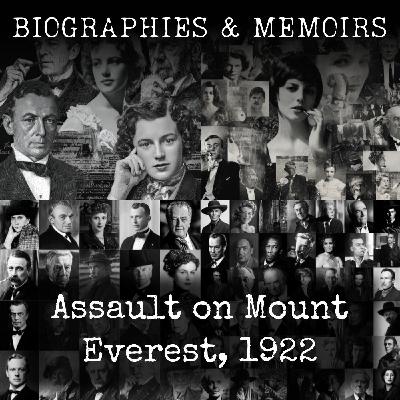 01 - Assault on Mount Everest, 1922 - Bruce, Finch, Mallory & Others