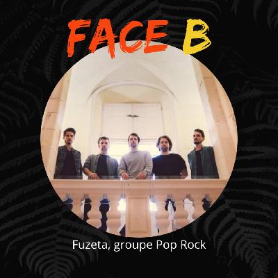 Face B, l'autre point de vue de Fuzeta, groupe Pop Rock Face B, l'autre point de vue de Fuzeta, groupe Pop Rock