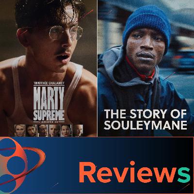 PFG Reviews (Marty Supreme, Souleymane’s Story, Berlinale Recap)