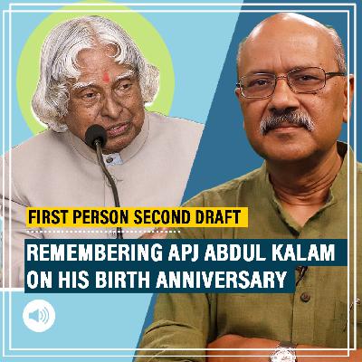 FirstPersonSecondDraft:Everything that Dr APJ Abdul Kalam was not & why he is one of India's most loved public figures ever FirstPersonSecondDraft:Everything that Dr APJ Abdul Kalam was not & why he is one of India's most loved public figures ever