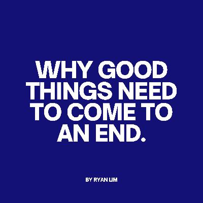 01. Why Good Things Must End 01. Why Good Things Must End