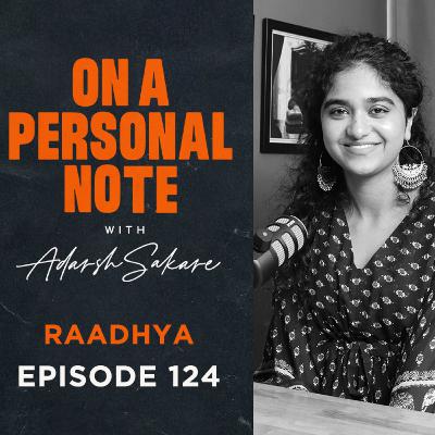 OAPN with Adarsh Sakare || Episode 124 || Raadhya