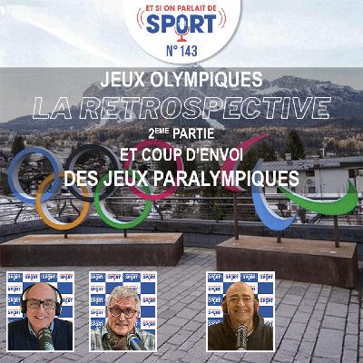 Émission N°143 - JO d'hiver - La retrospective 2e Partie - Jeux Paralympiques