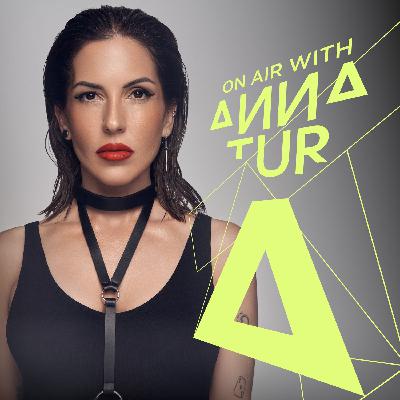 On Air With Anna Tur 267