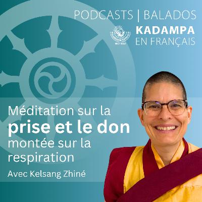 Méditation sur la prise et le don montée sur la respiration