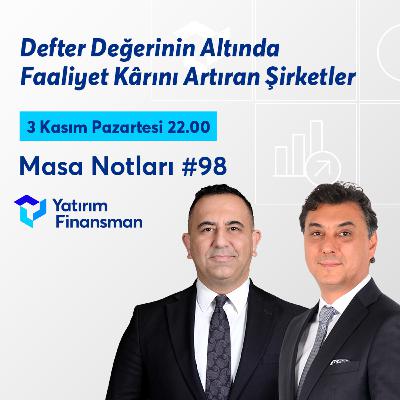 Defter Değerinin Altında Faaliyet Kârını Artıran Şirketler | Masa Notları #98