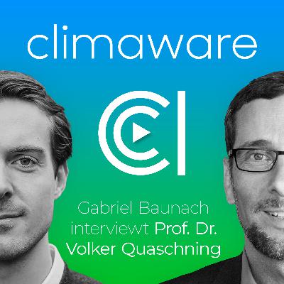 #14 Prof. Dr. Volker Quaschning: Wie steht es um die deutsche Energiewende? „...das muss wahlentscheidend werden!“