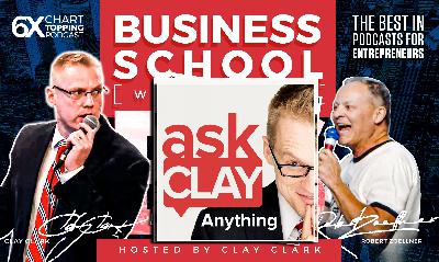 Business | How to Manage Cash Flow, Deal with the Emotional Stress of Running a Business & How to Find Good Managers - Ask Clay Anything