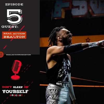 Episode 5| Braxton George on Lights Camera Faction, Black Wrestling, Independent Industry