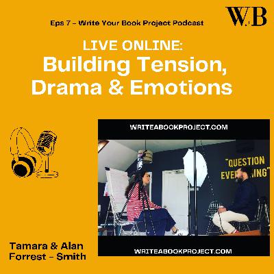 How to create drama, tension and emotion in writing