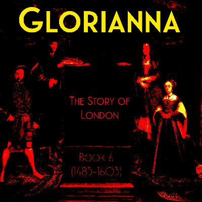 Book 6 Trailer- Glorianna (1485-1603)