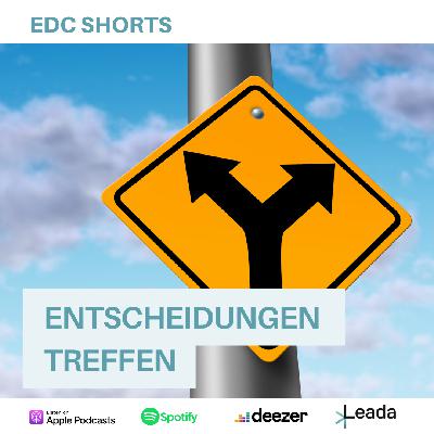 EDC Shorts: Entscheidungen treffen EDC Shorts: Entscheidungen treffen