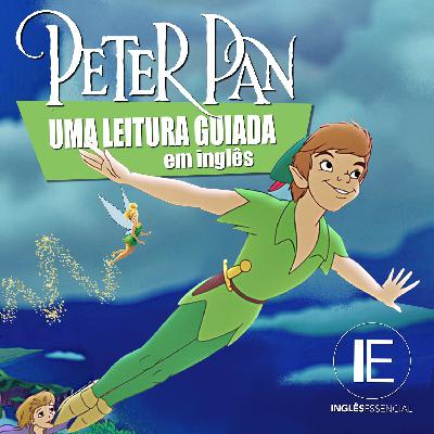 Pet Pan: CHAPTER 7 (uma leitura guiada em inglês)