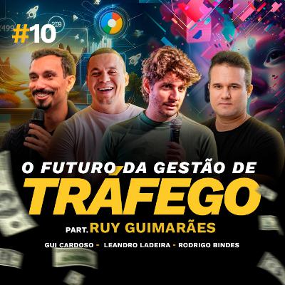 QUAL O FUTURO DA GESTÃO DE TRÁFEGO? Com Leandro Ladeira e Ruy Guimarães | Podcast 2 CENTAVOS #010
