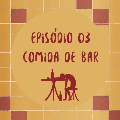 #003 - Comida de Bar