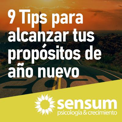 Cómo alcanzar tus propósitos de año nuevo. 9 trucos que te ayudarán a conseguirlo.