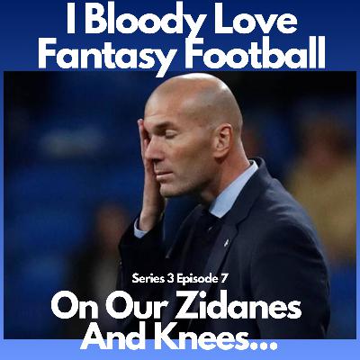 On Our Zidanes And Knees...