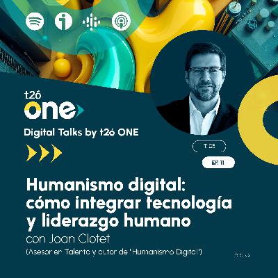 Humanismo digital: cómo integrar tecnología y liderazgo humano