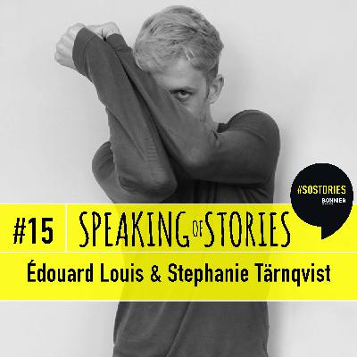 #15 Édouard Louis and Stephanie Tärnqvist #15 Édouard Louis and Stephanie Tärnqvist