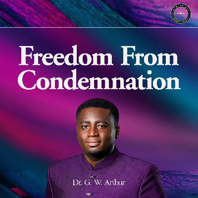 Freedom From Condemnation Freedom From Condemnation