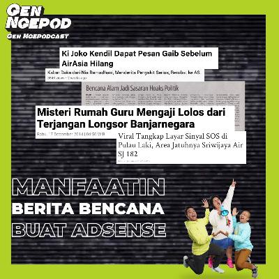 Gen Ngepod #11 - Adsense dari bencana etis gak sih?