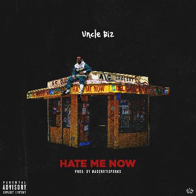 Hate Me Now [Prod. Maserati Sparks]