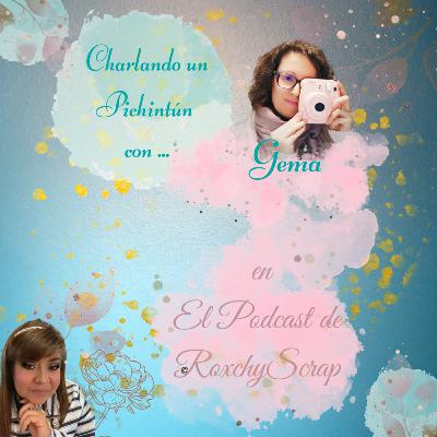 Charlando un Pichintún con Gema - DT de Memory Love