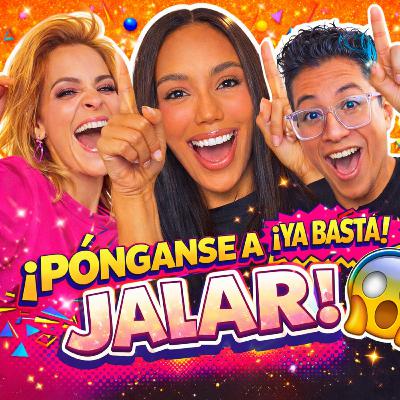 ¡Ponganse a Jalar!
