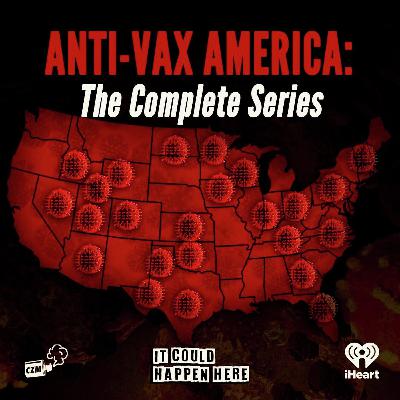 Anti-Vax America: The Complete Series