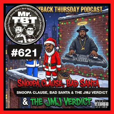 621: Snoopa Clause, Bad Santa & The JMJ Verdict