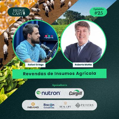 HedgeCast 25 - Revendas de Insumos Agrícola HedgeCast 25 - Revendas de Insumos Agrícola