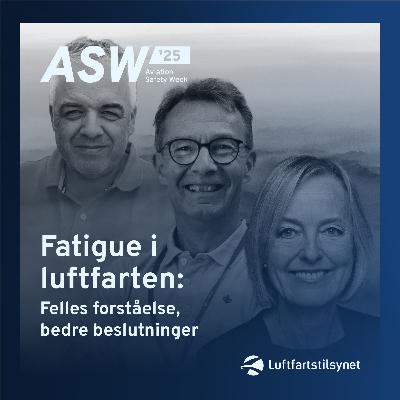 Fatigue i luftfarten: felles forståelse, bedre beslutninger Fatigue i luftfarten: felles forståelse, bedre beslutninger