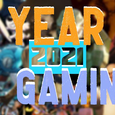 2021 in Gaming - The Dosage podcast, Ep. 136