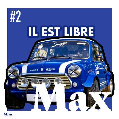 Il est libre Max !