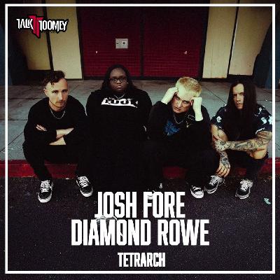 Josh Fore & Diamond Rowe (Tetrarch)