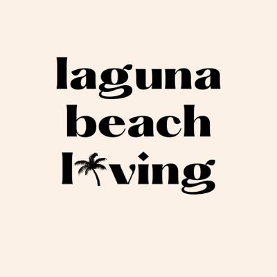 Introducing Laguna Beach Living