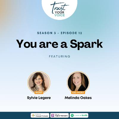 You Are A Spark You Are A Spark