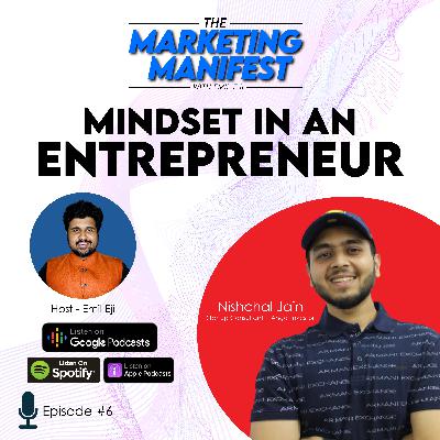 Ep. 06: Mindset in an Entrepreneur