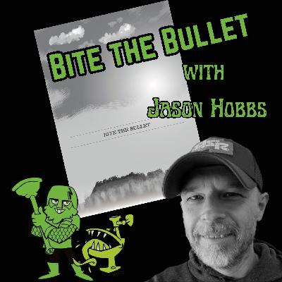 Bite The Bullet With Jason Hobbs