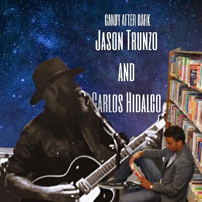 Archives: Jason Trunzo (Lushbudget) Performs Live and Carlos Hidalgo Joins Candy Man On Third Episode of Candy After Dark (Previously Recorded)
