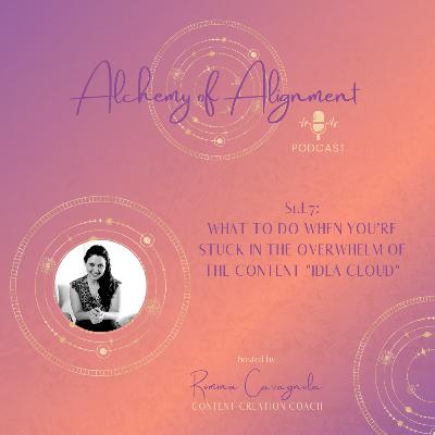 S1.E7: What to do when you’re stuck in the overwhelm of the content "idea cloud" S1.E7: What to do when you’re stuck in the overwhelm of the content "idea cloud"