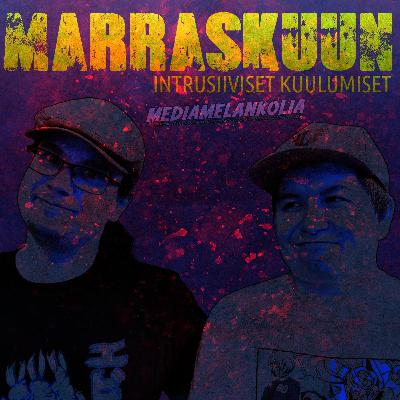 #46: Marraskuun intrusiiviset mediakuulumiset #46: Marraskuun intrusiiviset mediakuulumiset