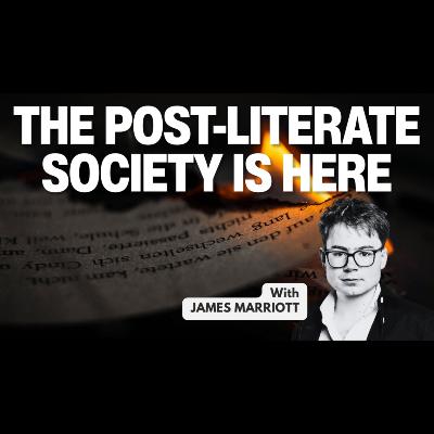 We have stopped READING - is it a sign our civilisation is COLLAPSING? With James Marriott We have stopped READING - is it a sign our civilisation is COLLAPSING? With James Marriott